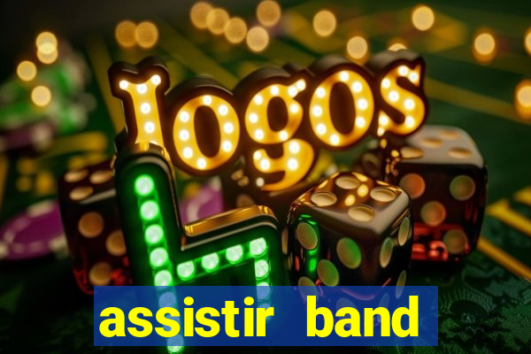 assistir band sports ao vivo gratis